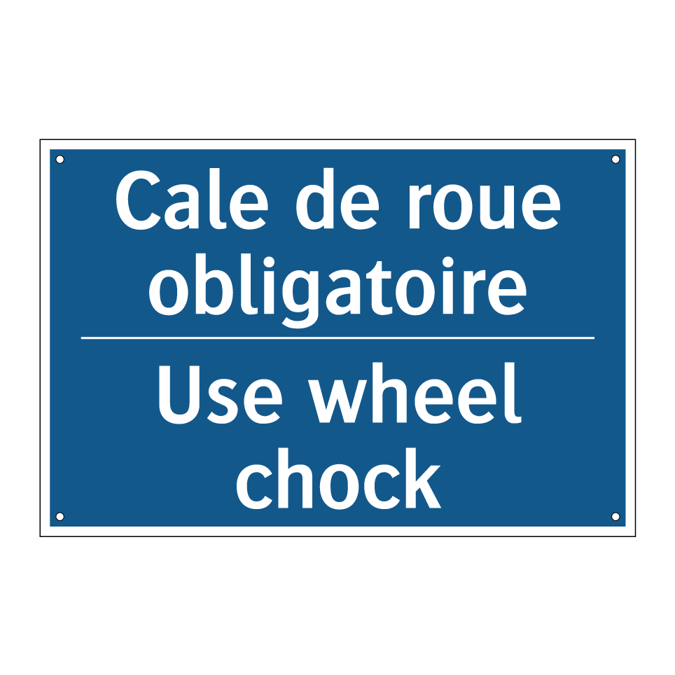 Cale de roue obligatoire - Use wheel chock