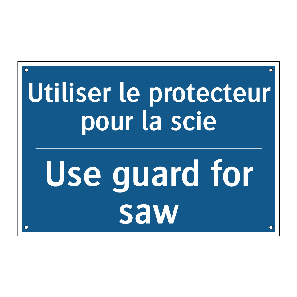 Utiliser le protecteur pour la  /.../ - Use guard for saw