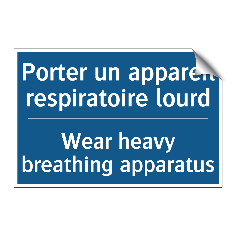 Porter un appareil respiratoire  /.../ - Wear heavy breathing apparatus