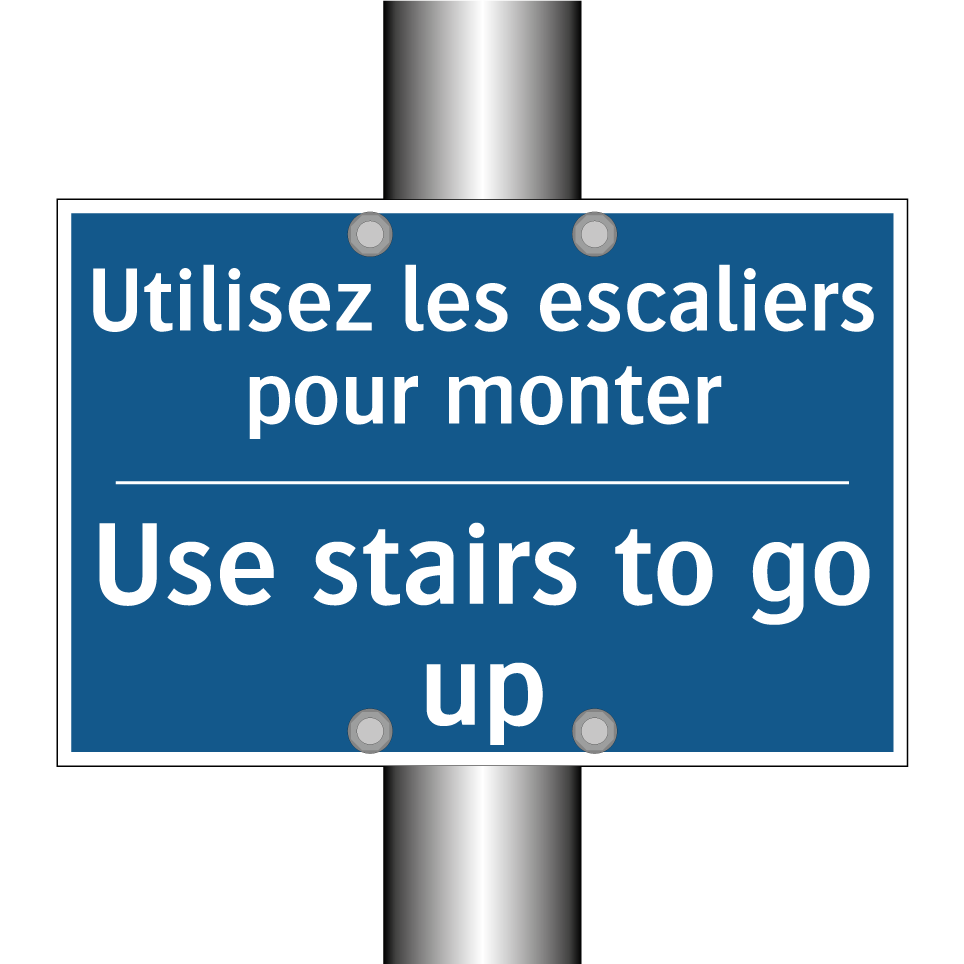 Utilisez les escaliers pour monter /.../ - Use stairs to go up