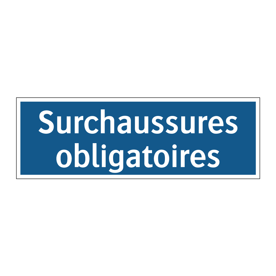 Surchaussures obligatoires