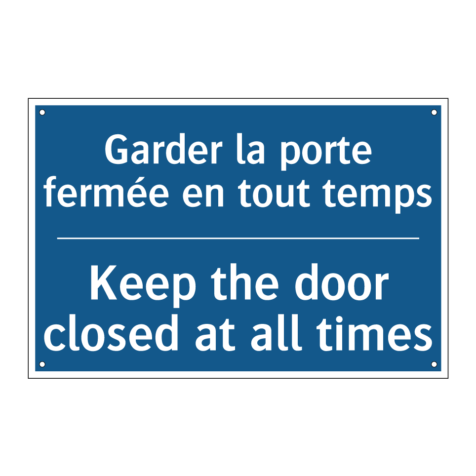 Garder la porte fermée en tout  /.../ - Keep the door closed at all times /.../