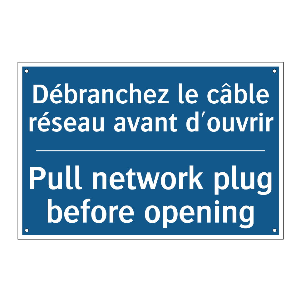 Débranchez le câble réseau avant  /.../ - Pull network plug before opening /.../