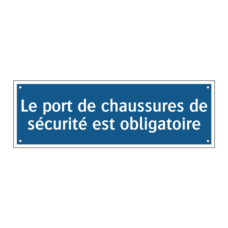 Le port de chaussures de sécurité est obligatoire