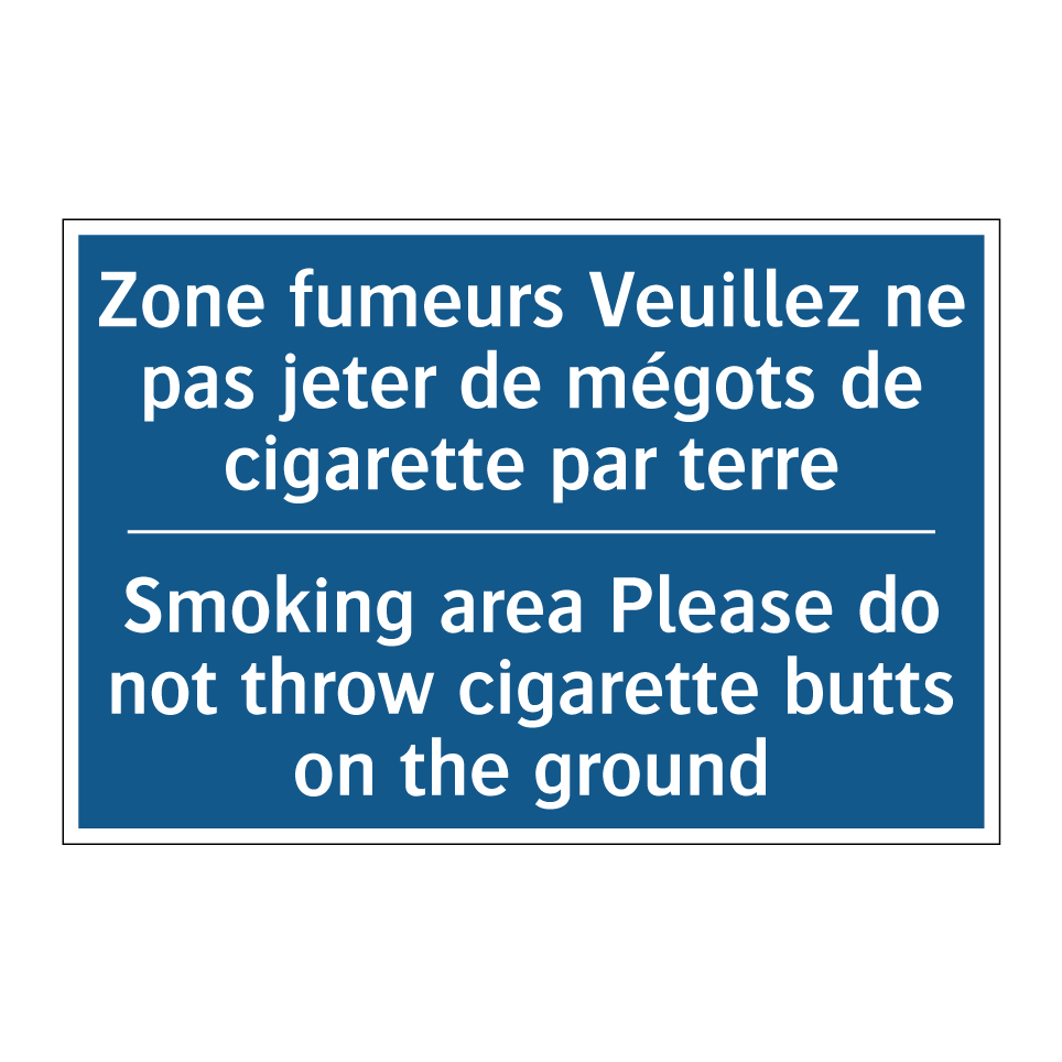 Zone fumeurs Veuillez ne pas jeter  /.../ - Smoking area Please do not throw  /.../
