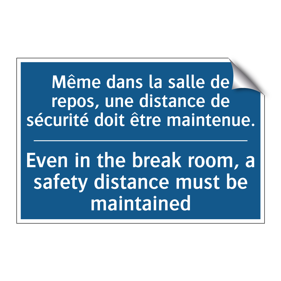 Même dans la salle de repos, une  /.../ - Even in the break room, a safety  /.../