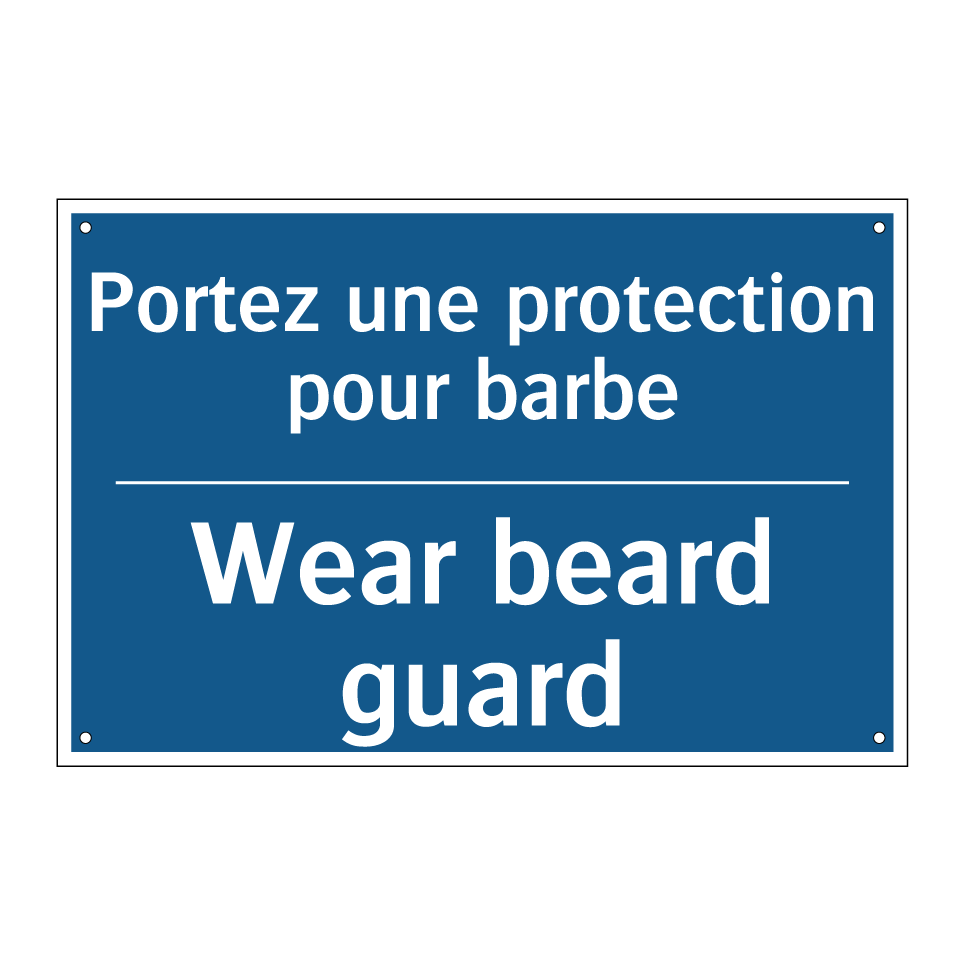 Portez une protection pour barbe /.../ - Wear beard guard