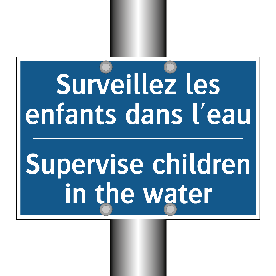 Surveillez les enfants dans l'eau /.../ - Supervise children in the water /.../