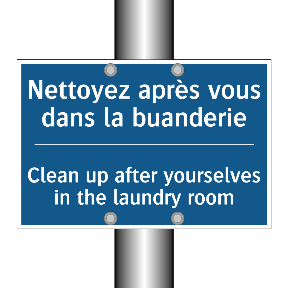 Nettoyez après vous dans la buanderie /.../ - Clean up after yourselves in the  /.../