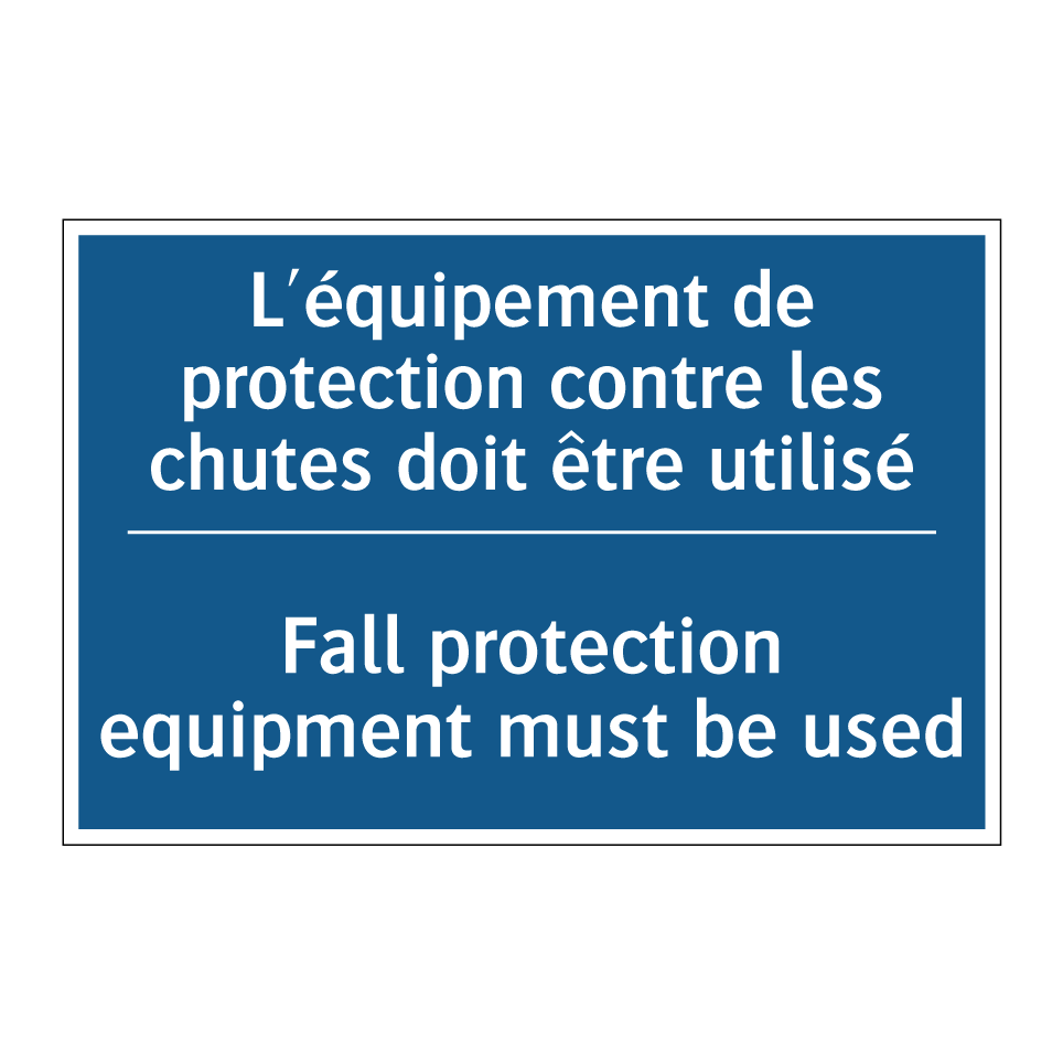 L'équipement de protection contre  /.../ - Fall protection equipment must  /.../