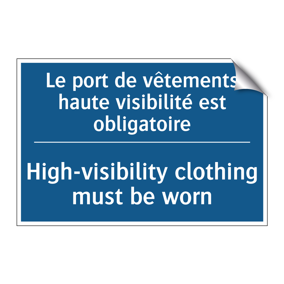 Le port de vêtements haute visibilité  /.../ - High-visibility clothing must  /.../