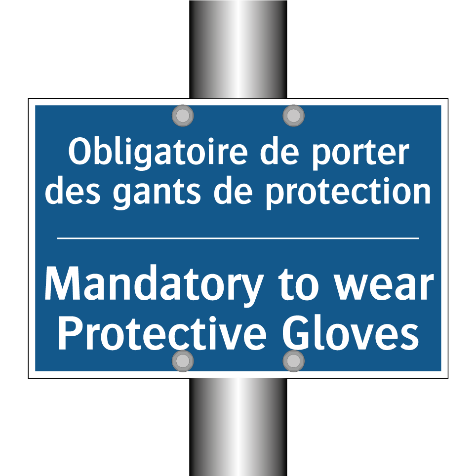 Obligatoire de porter des gants  /.../ - Mandatory to wear Protective Gloves /.../