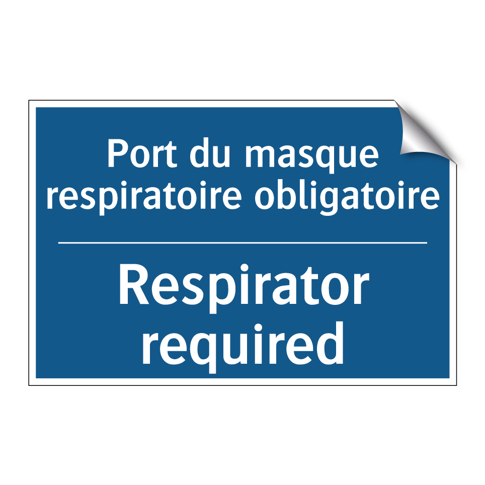 Port du masque respiratoire obligatoire /.../ - Respirator required