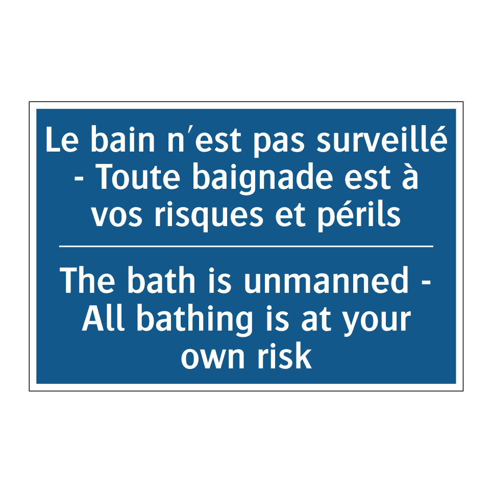 Le bain n'est pas surveillé -  /.../ - The bath is unmanned - All bathing  /.../
