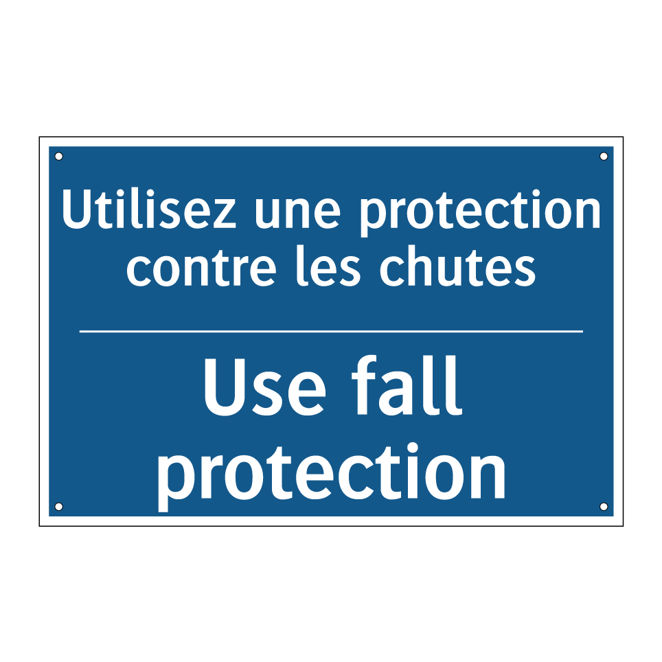 Utilisez une protection contre  /.../ - Use fall protection