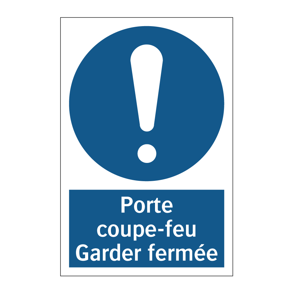 Porte coupe-feu Garder fermée