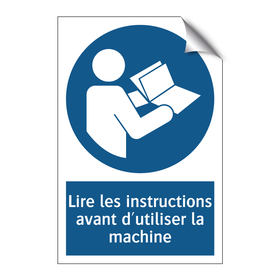 Lire les instructions avant d'utiliser la machine
