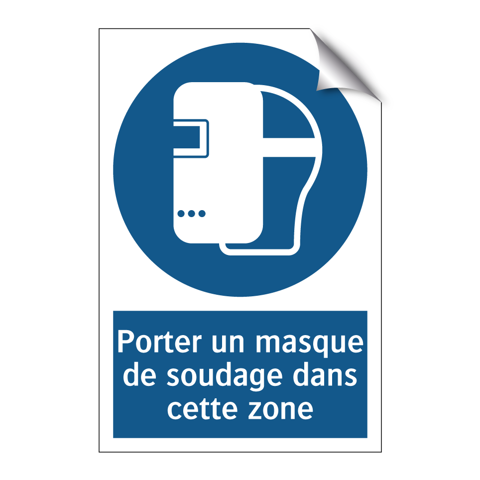 Porter un masque de soudage dans cette zone