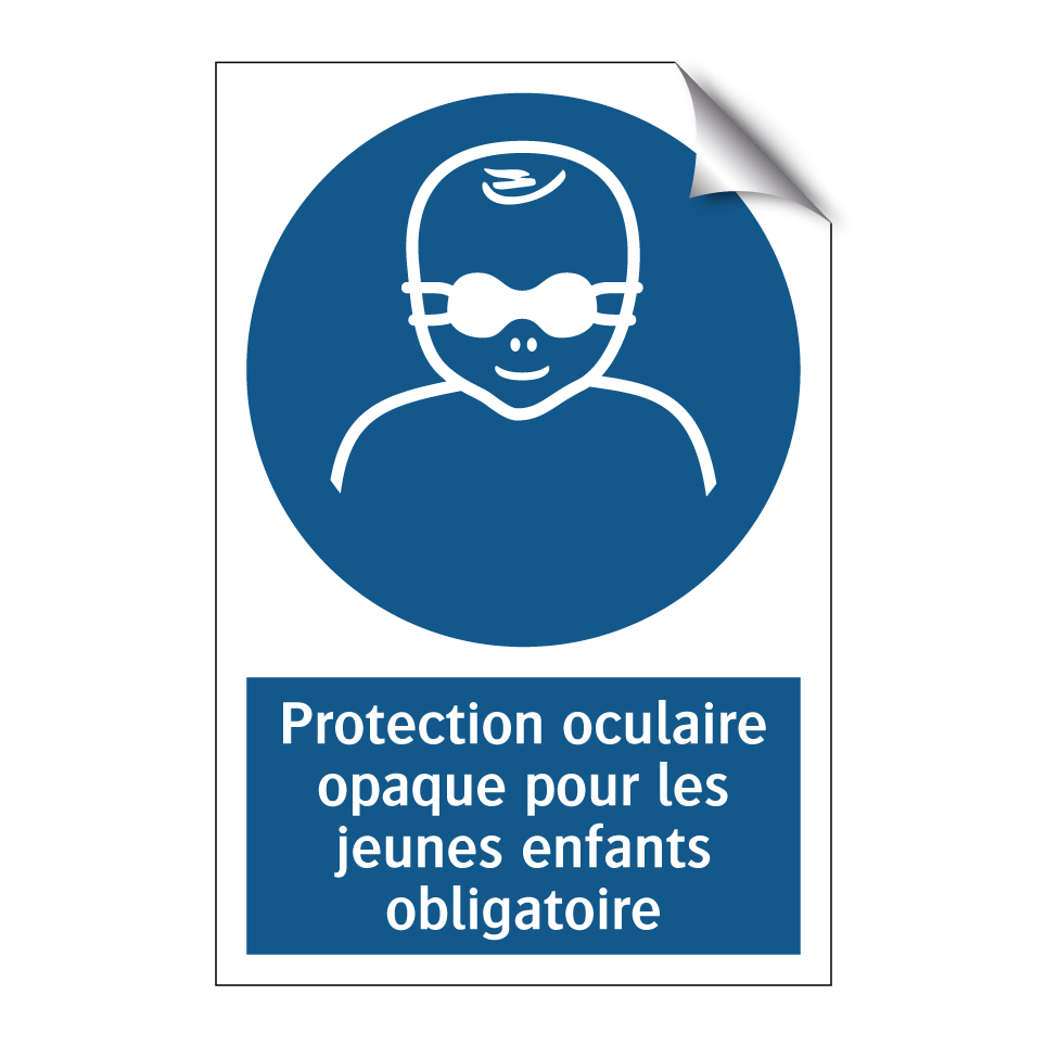 Protection oculaire opaque pour les jeunes enfants obligatoire