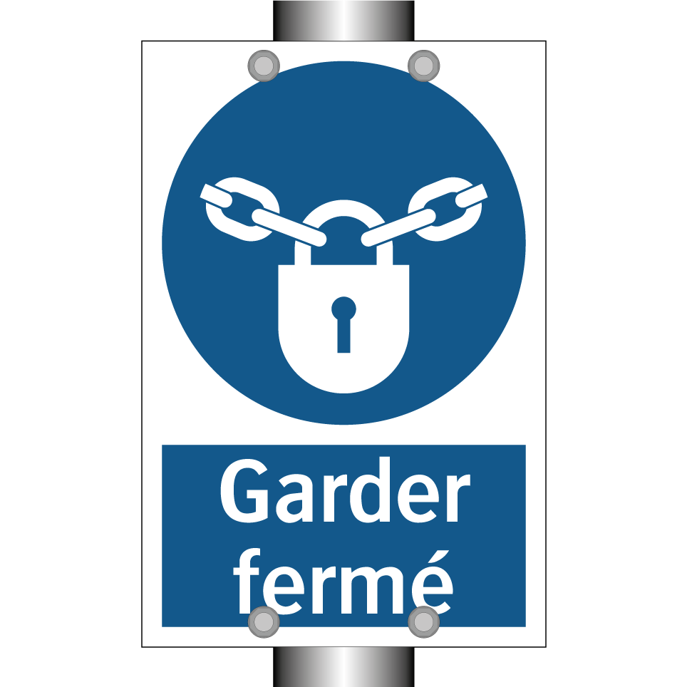 Garder fermé