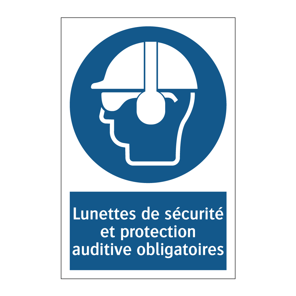 Lunettes de sécurité et protection auditive obligatoires