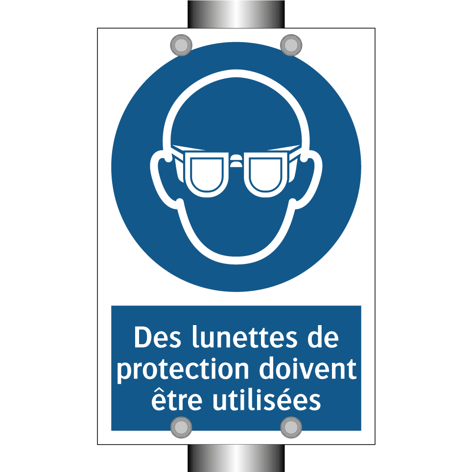 Des lunettes de protection doivent être utilisées