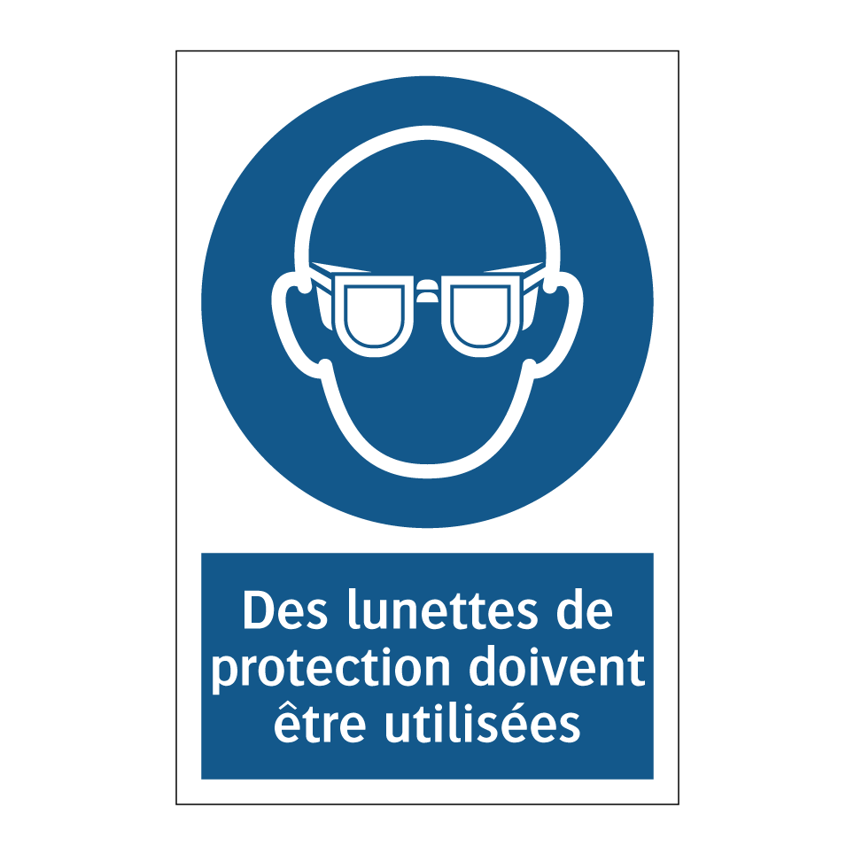 Des lunettes de protection doivent être utilisées