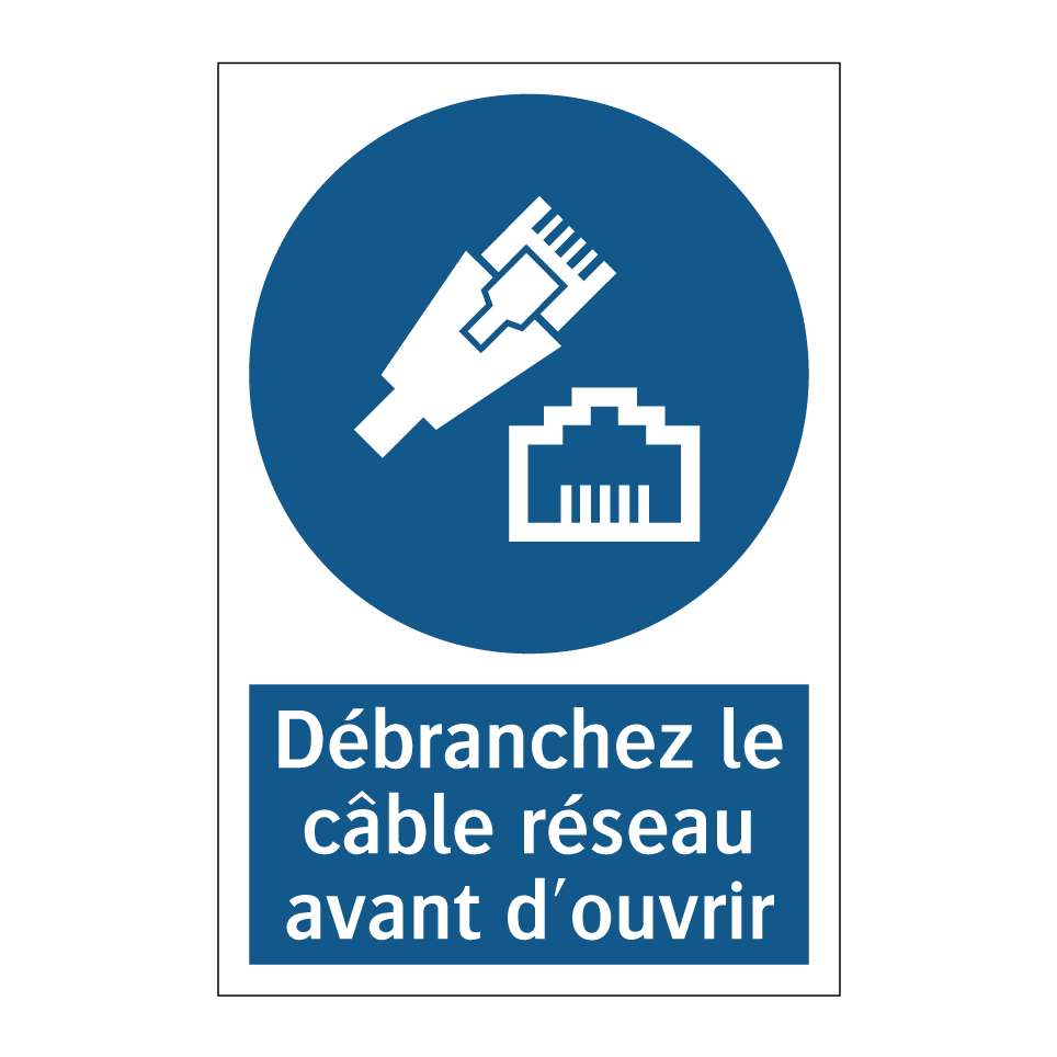 Débranchez le câble réseau avant d'ouvrir