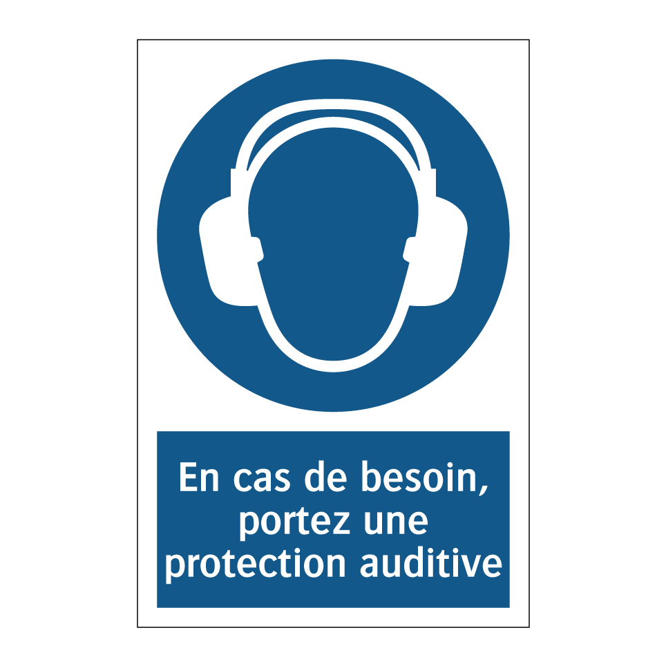 En cas de besoin, portez une protection auditive