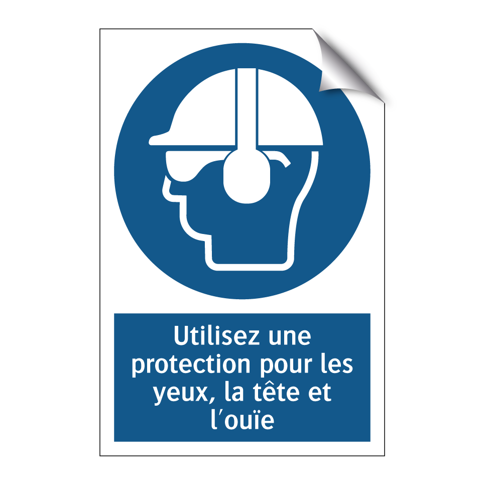 Utilisez une protection pour les yeux, la tête et l'ouïe