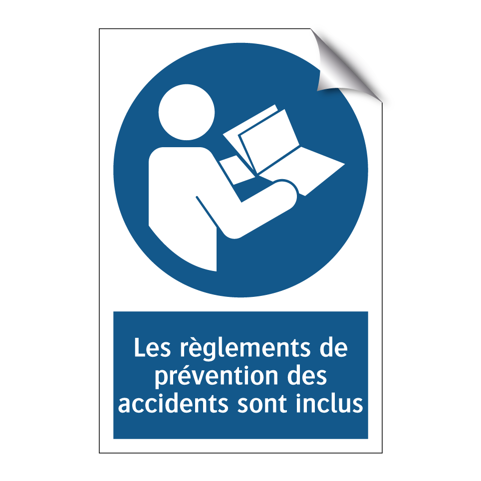 Les règlements de prévention des accidents sont inclus