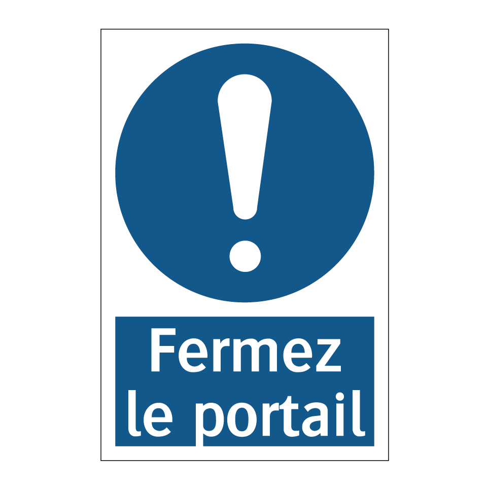 Fermez le portail