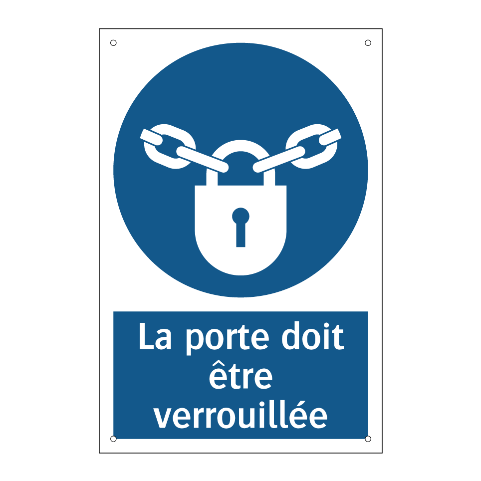 La porte doit être verrouillée