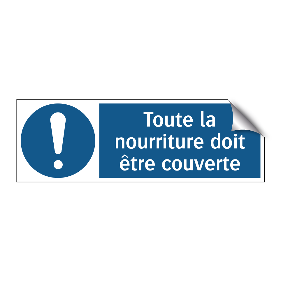 Toute la nourriture doit être couverte