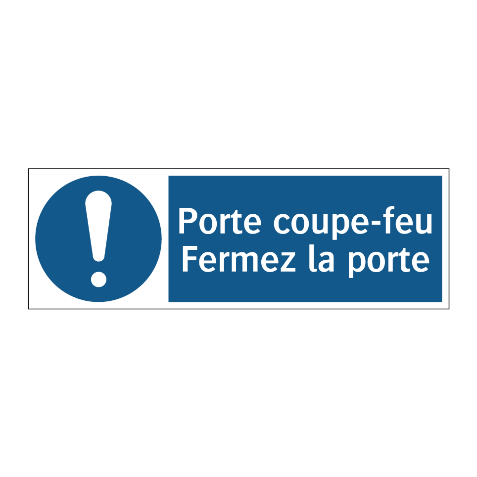 Porte coupe-feu Fermez la porte