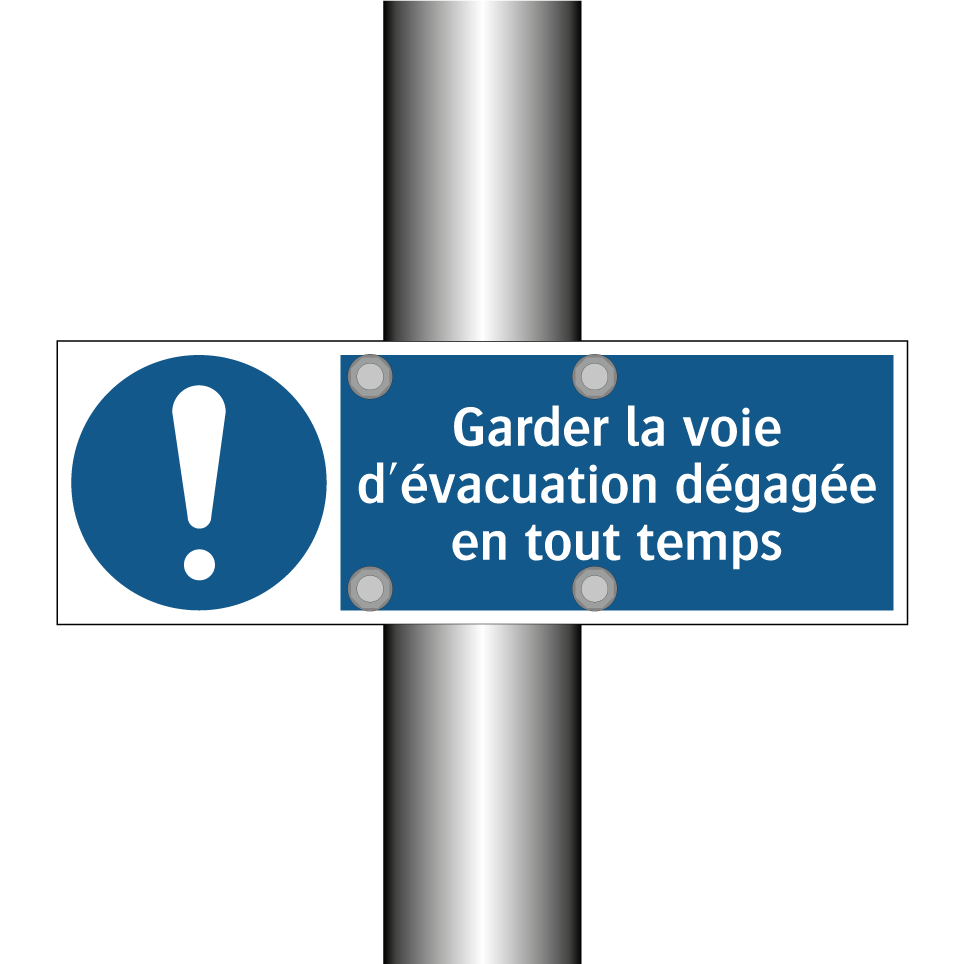 Garder la voie d'évacuation dégagée en tout temps