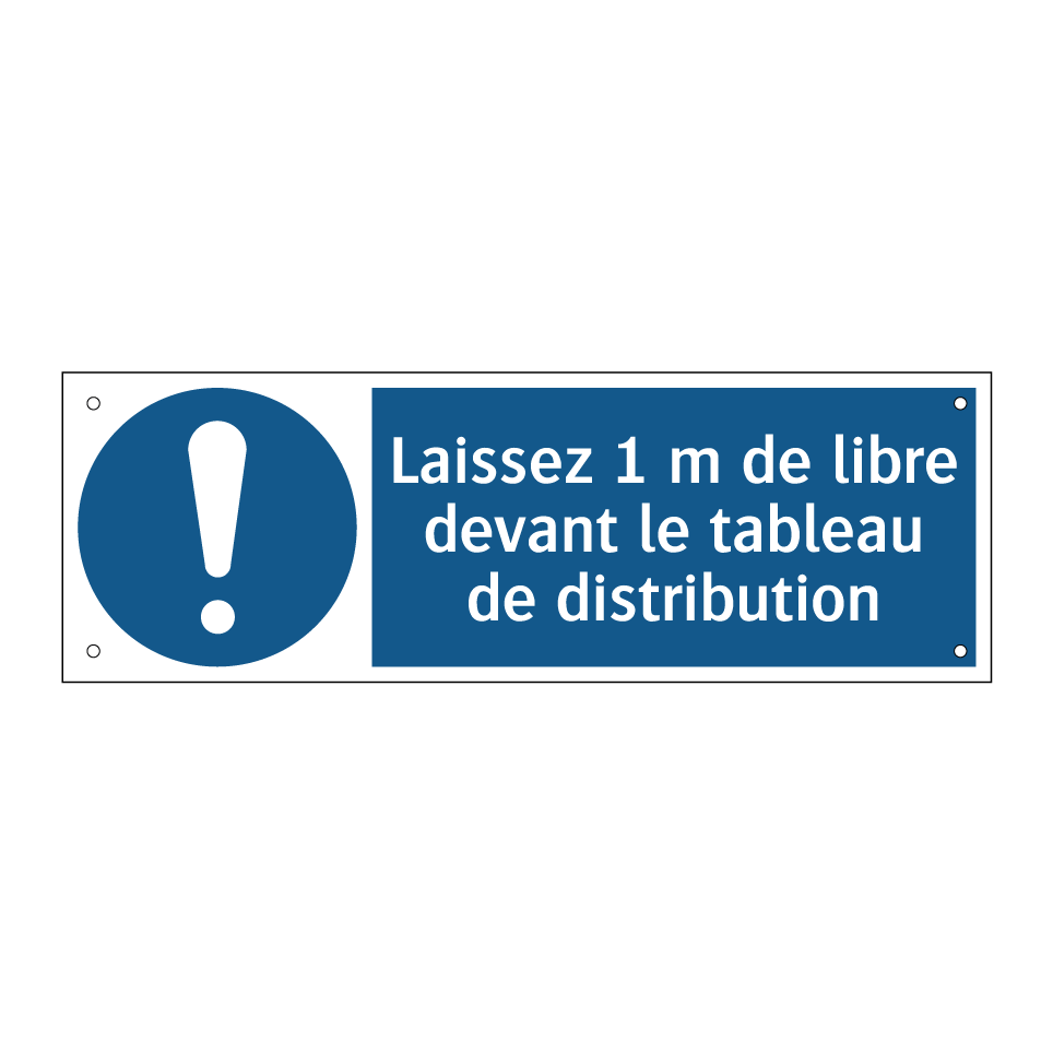 Laissez 1 m de libre devant le tableau de distribution