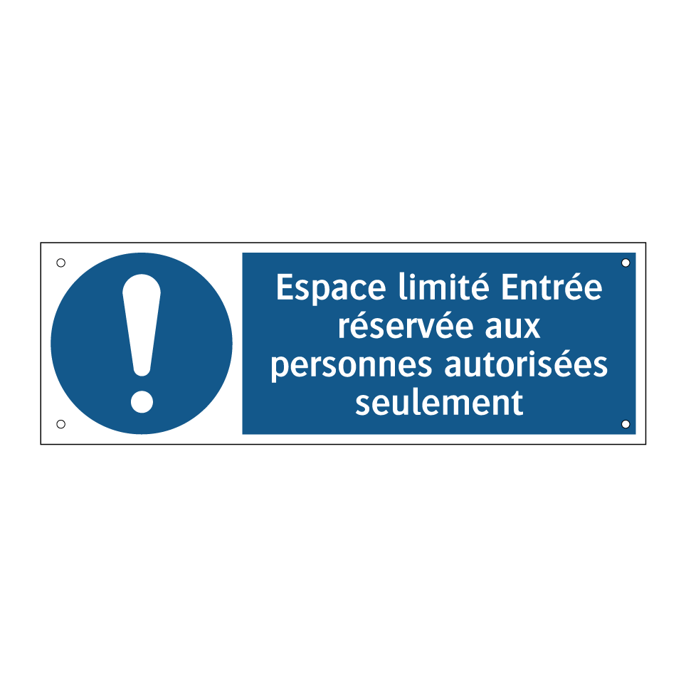 Espace limité Entrée réservée aux personnes autorisées seulement