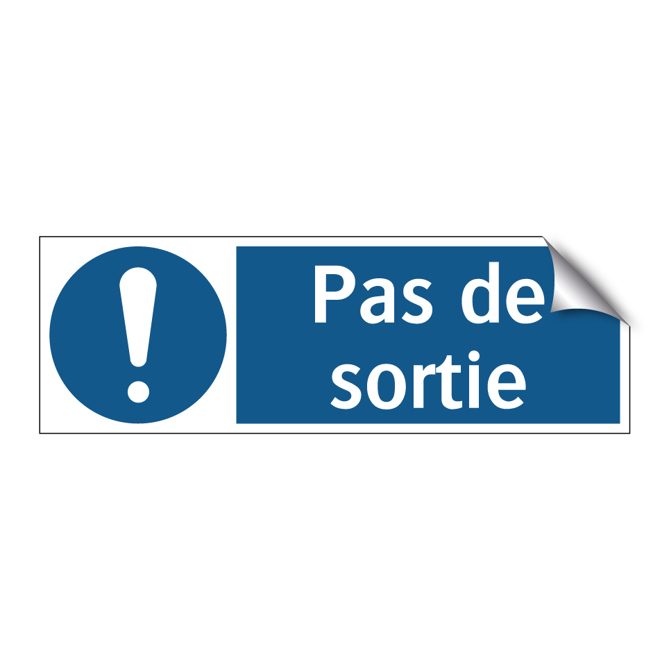 Pas de sortie