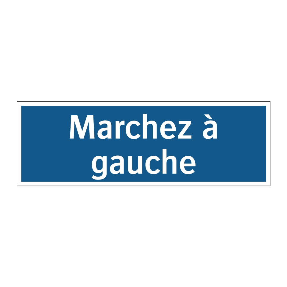 Marchez à gauche
