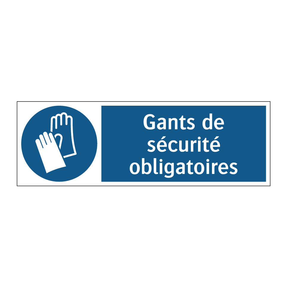 Gants de sécurité obligatoires