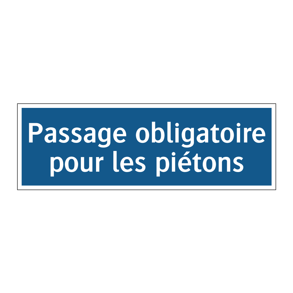 Passage obligatoire pour les piétons