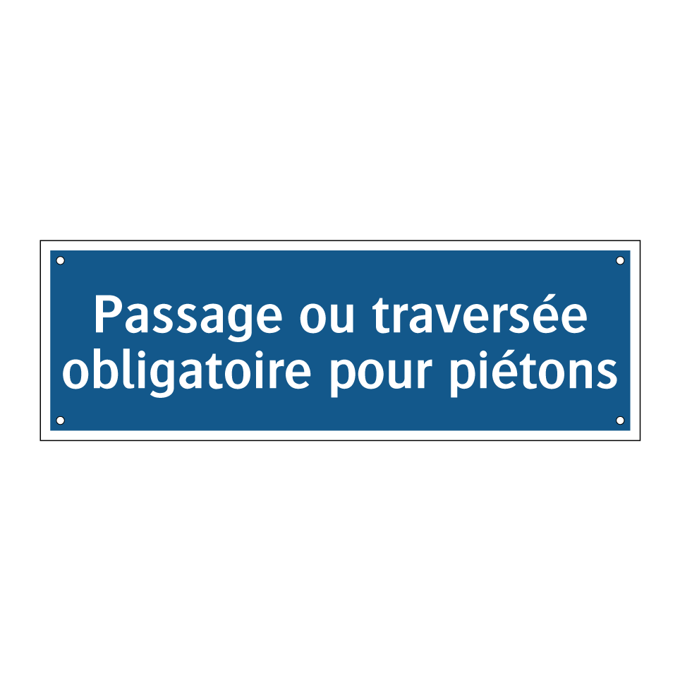 Passage ou traversée obligatoire pour piétons