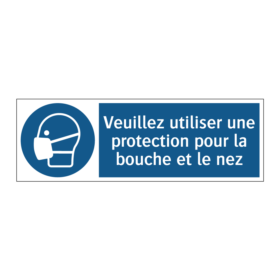Veuillez utiliser une protection pour la bouche et le nez