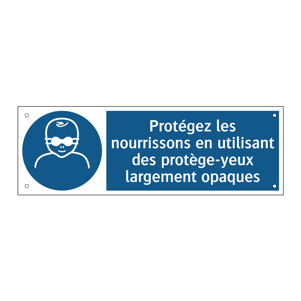 Protégez les nourrissons en utilisant des protège-yeux largement opaques