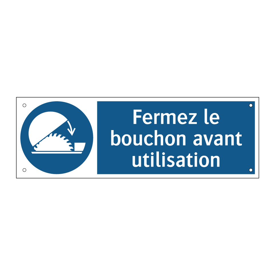 Fermez le bouchon avant utilisation