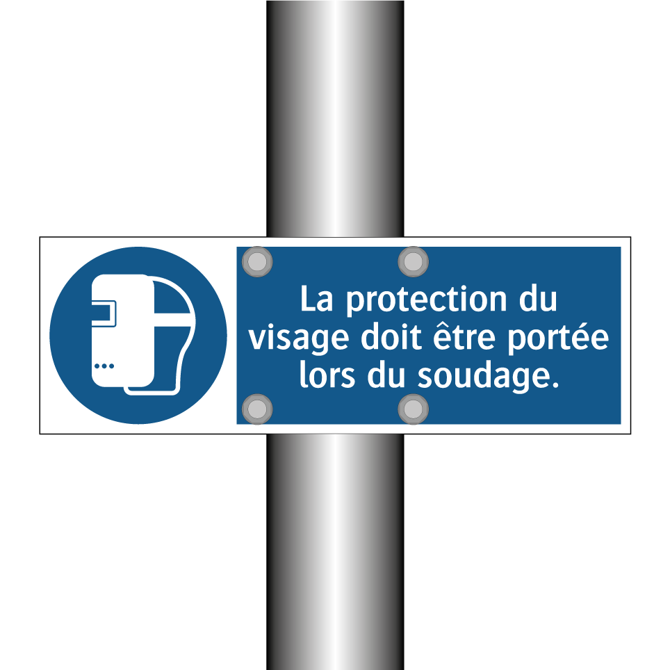 La protection du visage doit être portée lors du soudage.