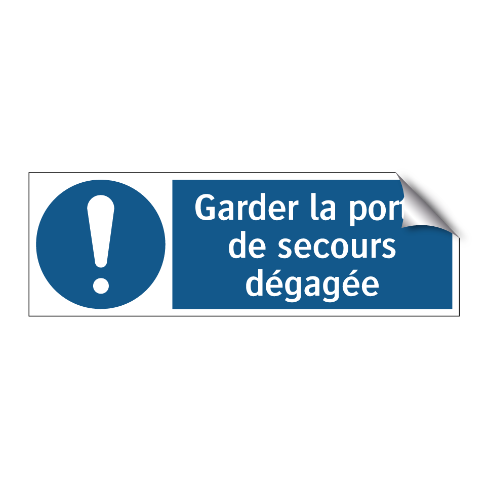 Garder la porte de secours dégagée