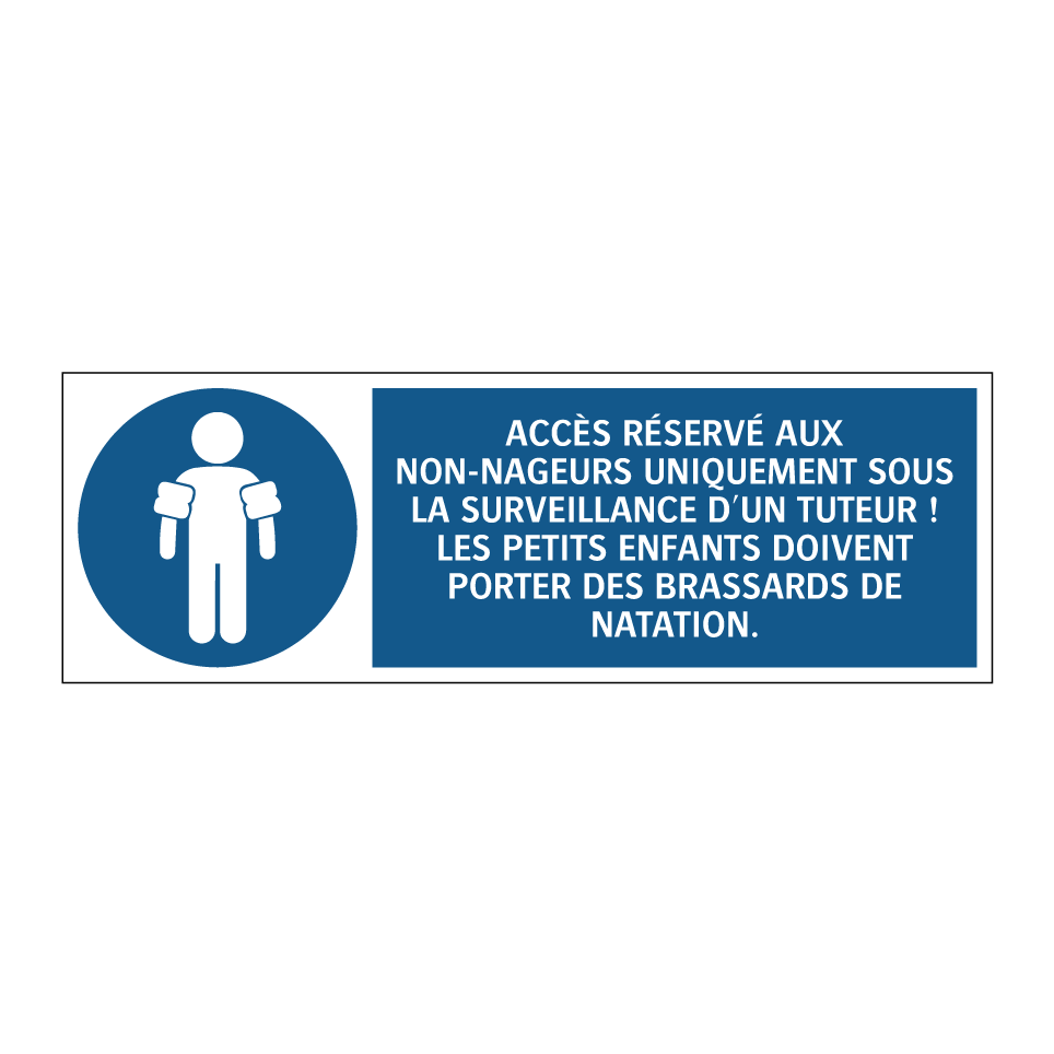 ACCÈS RÉSERVÉ AUX NON-NAGEURS UNIQUEMENT SOUS LA SURVEILLANCE D'UN TUTEUR ! LES PETITS ENFANTS DOIVENT PORTER DES BRASSARDS DE NATATION.