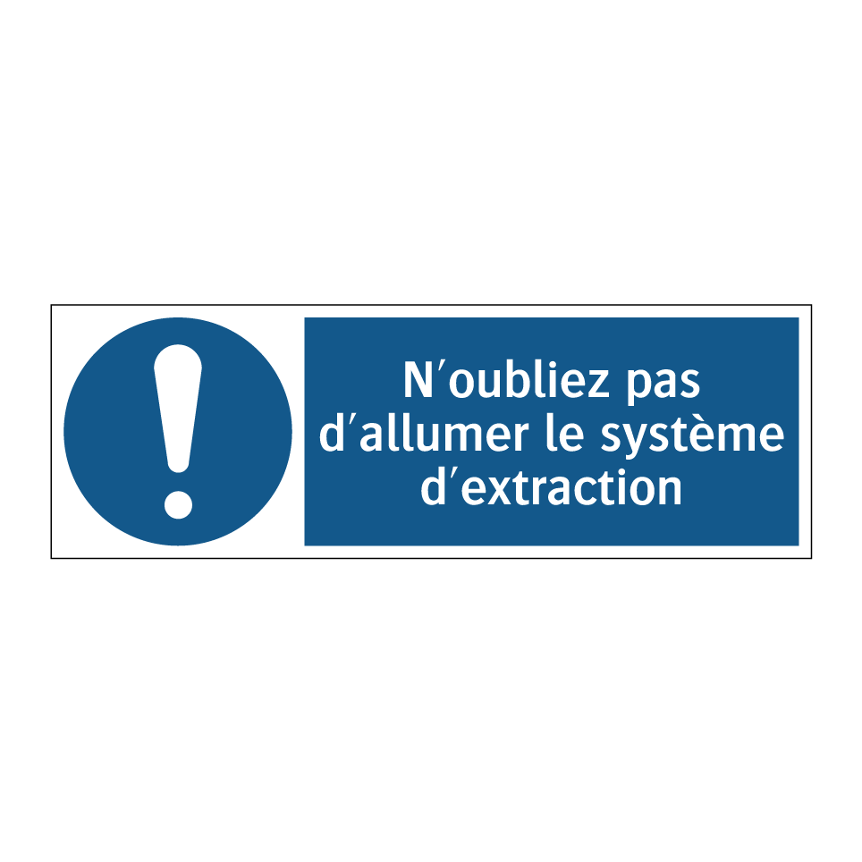 N'oubliez pas d'allumer le système d'extraction